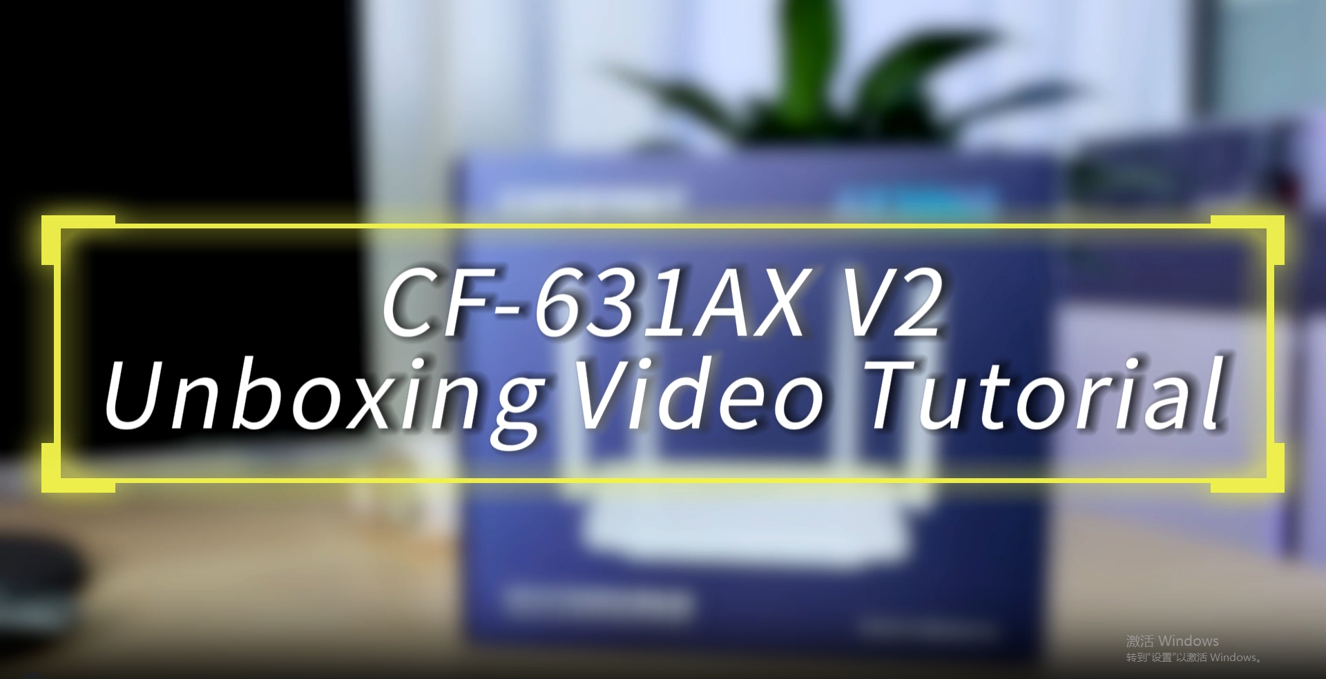 CF-631AX V2 Unboxing Video